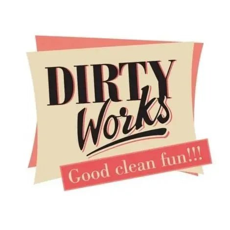 Dirty Works